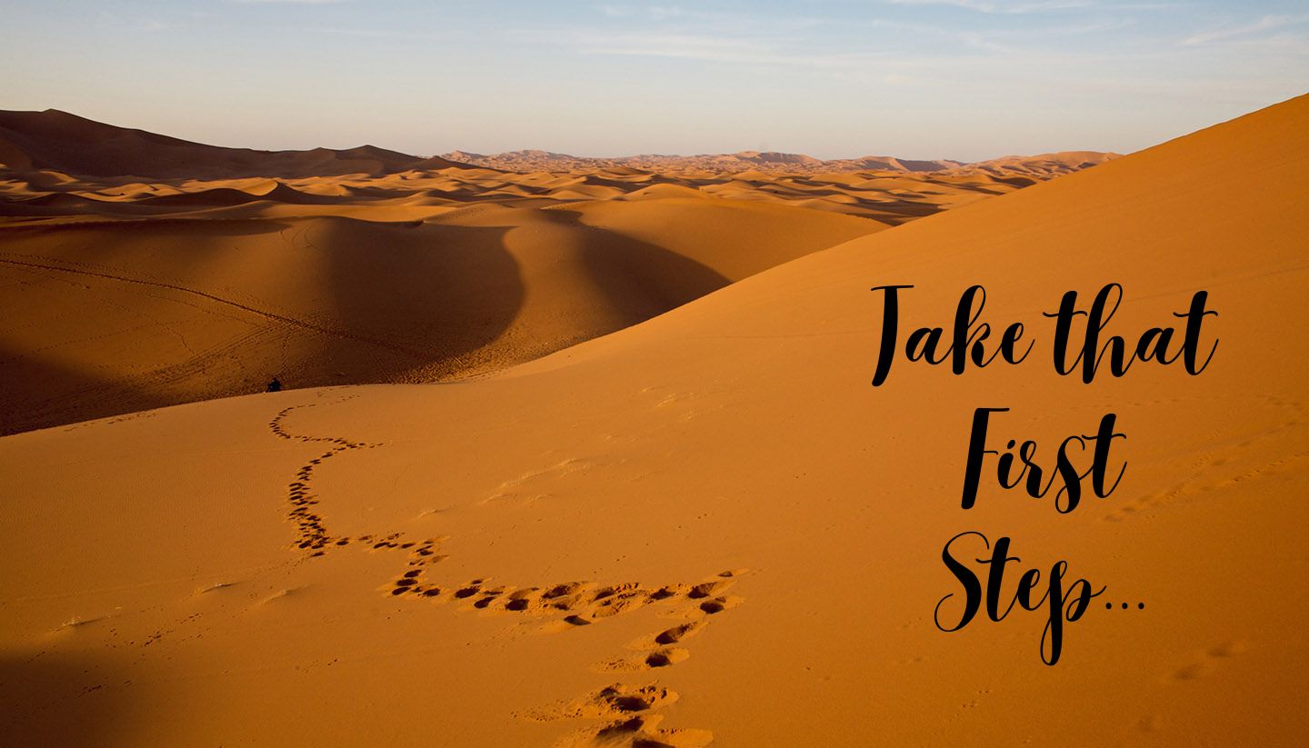 Take that first step